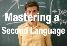 Photo of Mastering a Second Language Easily