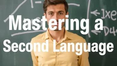 Photo of Mastering a Second Language Easily